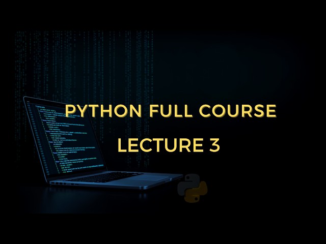 Python Tutorial in Hindi | Lecture 3 | Strings in Python | Indexing, Slicing & String Methods