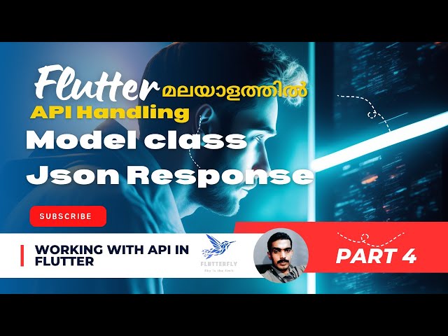 FLUTTER | REST API | API in Flutter Part 4 | Model Class | API Response |മലയാളത്തിൽ 🔥#flutter