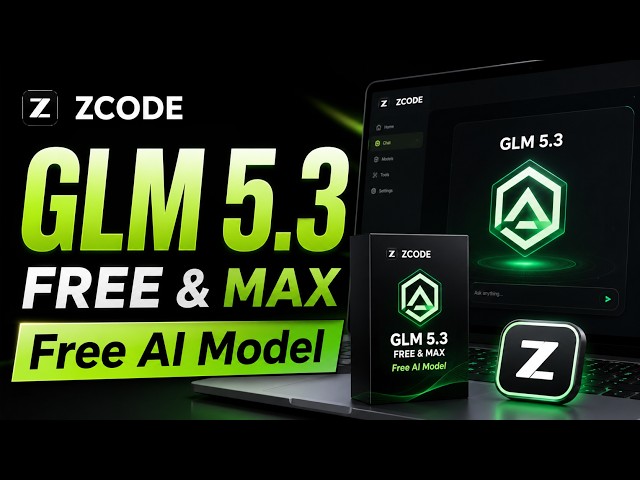 GLM 5.3: How to Get This Free AI Model on ZCode (100% Free Setup)