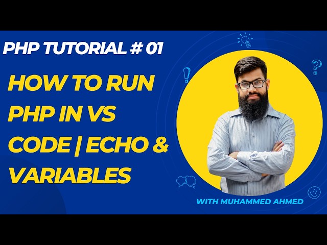 PHP Tutorial #01 | How to Run PHP in VS Code | Echo & Variables | PHP for Beginners