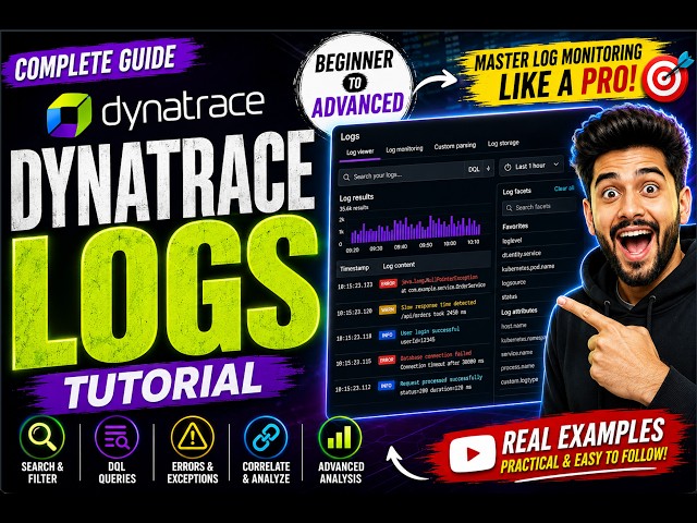 Dynatrace Logs Tutorial | Beginner to Advanced | Log Monitoring, Analysis & Troubleshooting