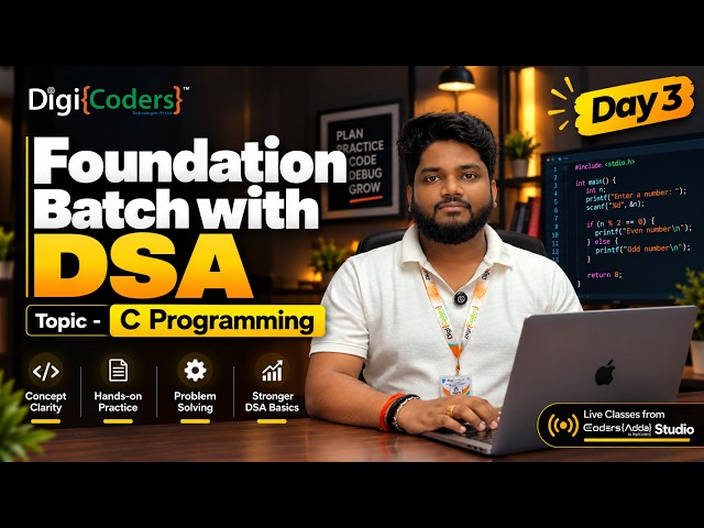 🚀 Foundation Batch with DSA | Day 3 | C Programming | DigiCoders Technologies #dsa #ai #placement