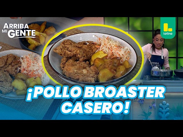 How to make broaster chicken at home? Nelly Rossinelli teaches you her secret recipe | Arriba Mi ...