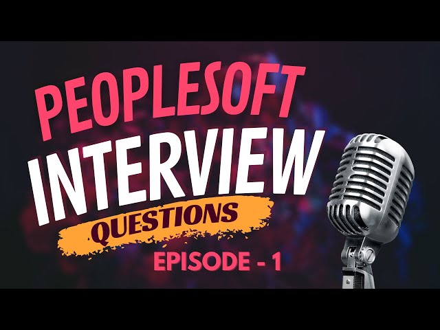 Get Familiar with PeopleSoft Questions  -Answers with Quick Tutorials -Sameer Pravin Ranalkar - Ep1