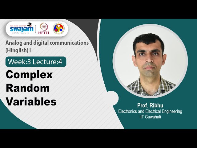 W-3:Lec-4: Complex Random Variables