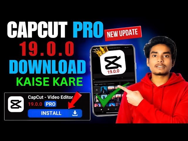 How to Install Capcut Pro | How To Install Capcut Latest Version v19.0.0 | Capcut Download