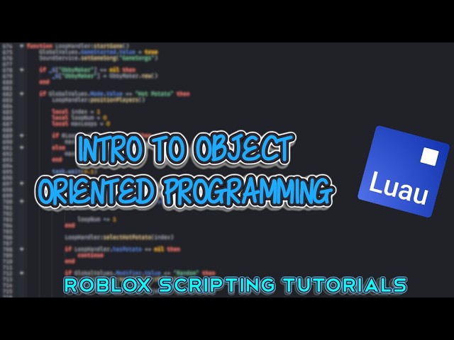 Intro To Object Oriented Programming! - Roblox Scripting Tutorial