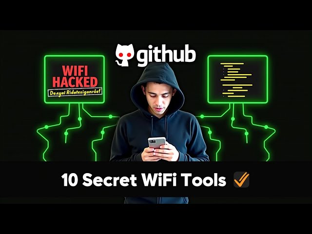 10 Secret WiFi Hacking Tools on GitHub