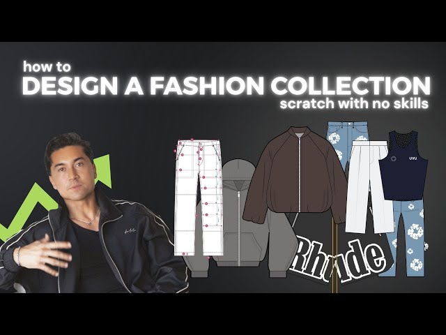 How To Design A Fashion Collection [ With No Experience ]