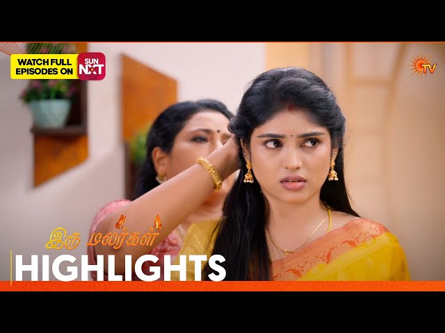 Iru Malargal - Highlights | 28 Aug 2026 | Tamil Serial | Sun TV