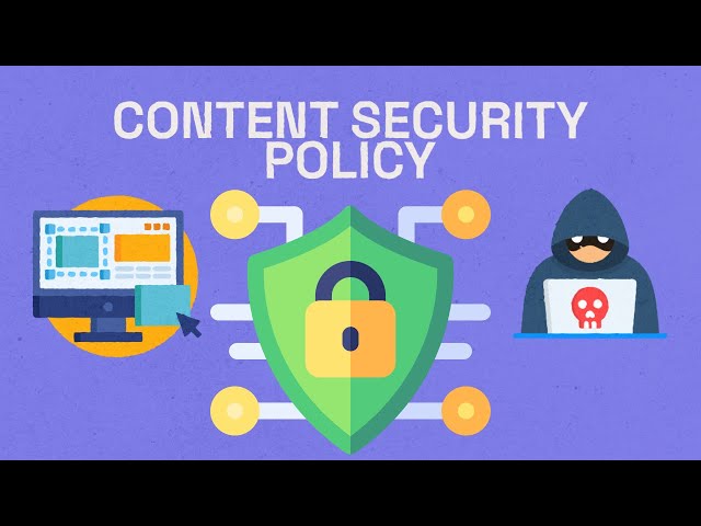Que son las Content Security Policy CSP