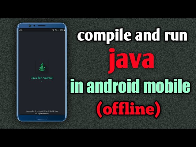 How to compile/run java programs in android mobile(offline)