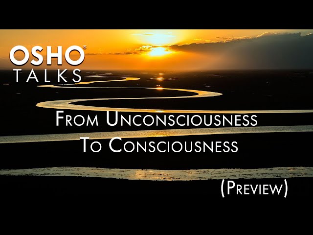 OSHO: From Unconsciousness to Consciousness (Series Preview)- Osho speaks after a period of silence