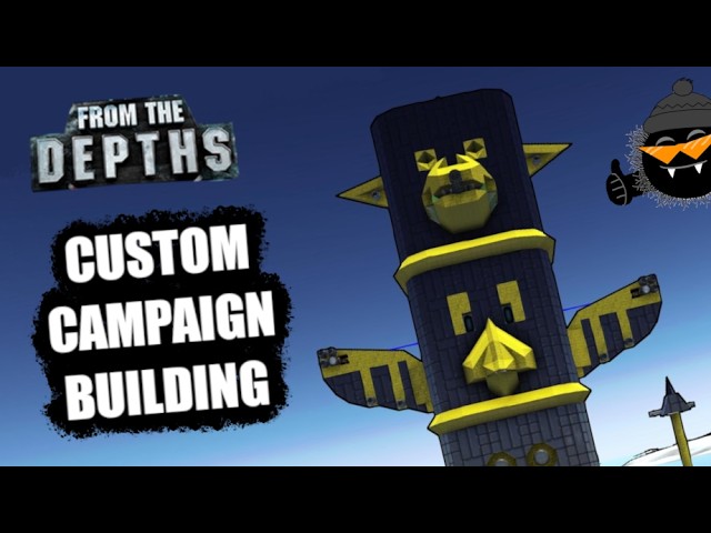 We Inspect... THE TOTEM! 🗿👍 From the Depths Custom Campaign Building