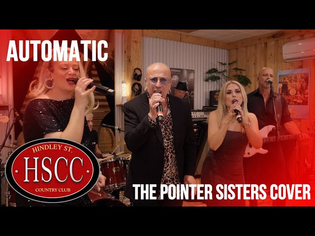 'Automatic' (THE POINTER SISTERS) Cover by The HSCC
