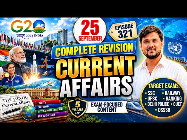 25 September 2026 Current Affairs Today | Complete Revision Class | Target SSC, Railway, UPSC |Ep321