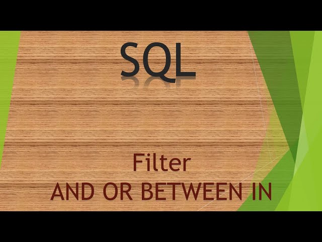 1 Filter - AND OR BETWEEN IN