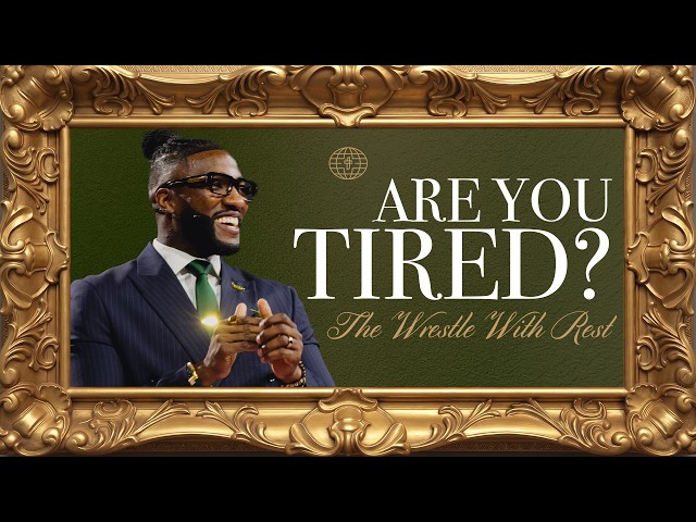 Are You Tired? The Wrestle With Rest // Six Figures (Part 6) // Michael Todd