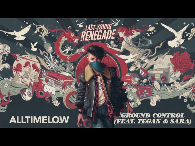 All Time Low:  Ground Control (Feat. Tegan & Sara) (Official Audio)