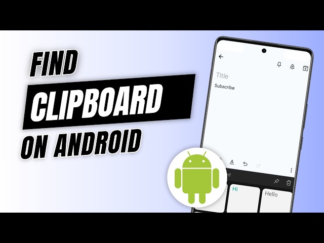 How To Find Clipboard On Android