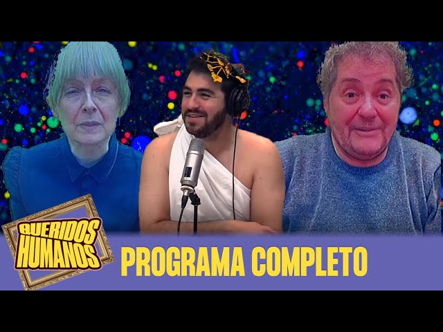 DATE CUENTA QUE ESTÁS VIEJX 👴🏻👵🏽 - 21/06 QUERIDOS HUMANOS PROGRAMA COMPLETO