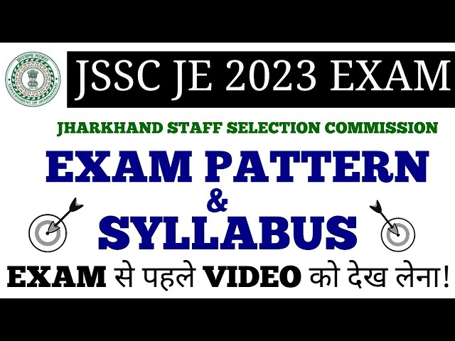 JSSC JE EXAM PATTERN, SYLLABUS & STRATEGY