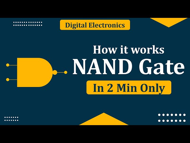 NAND gate explained | Understanding NAND gate | How NAND gate works