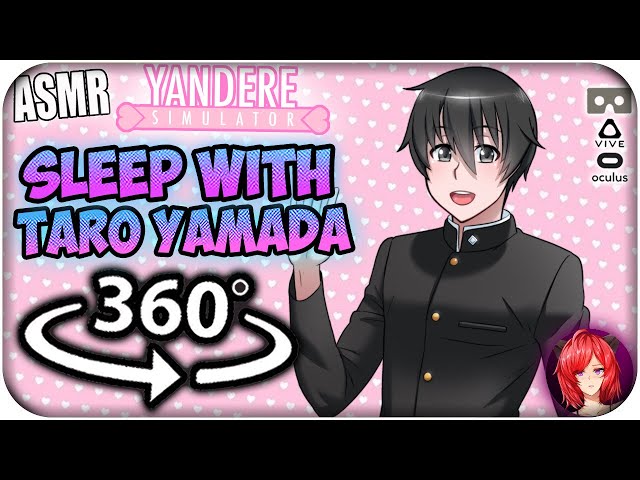 Sleep With Taro Yamada (Senpai)~ [8D ASMR] 360: Yandere Simulator 360 VR