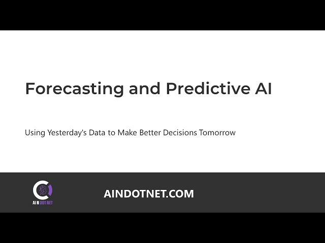 Forecasting and Predictive AI for Business: What Enterprise Leaders Need to Know