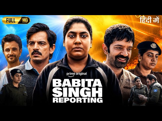 Babita Singh Reporting Full Movie 2026 | Nimisha Sajayan | Barun Sobti | Story & Explain
