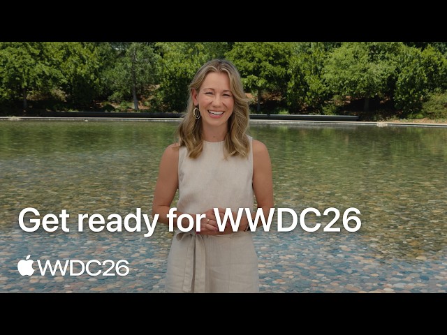 Get ready for WWDC26