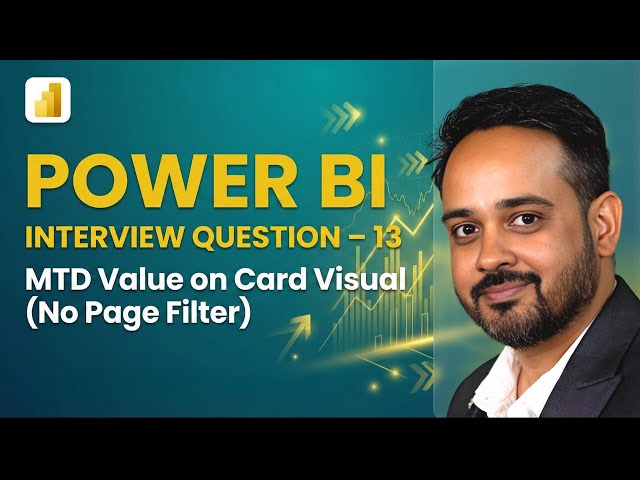 Power BI Interview Question (Hindi): MTD Value on Card Visual when there is no filter on Page