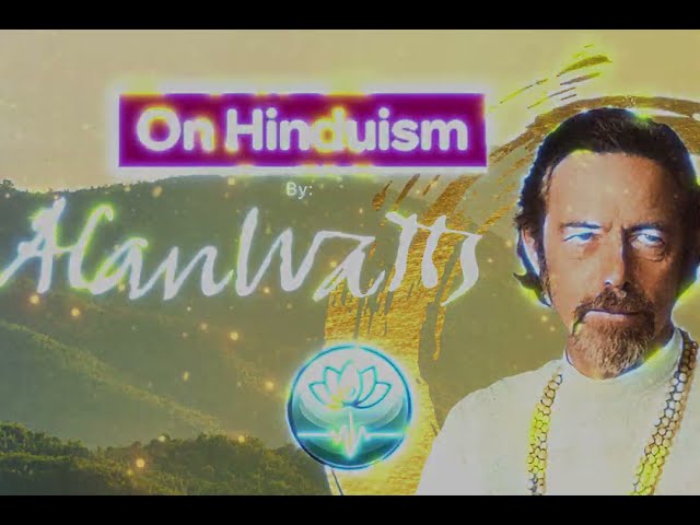 Alan Watts: On Hinduism - Lecture - INTRO W BLACK SCREEN - For Sleep, Meditation, Centering