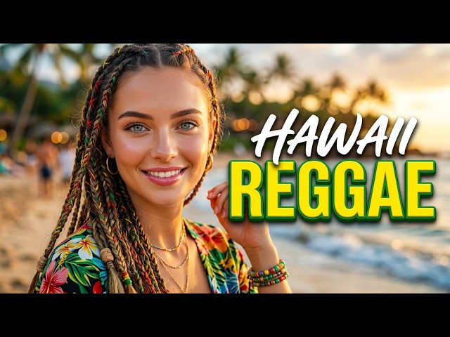 🍍 Ultimate Tropical Reggae Mix 🌴 Relaxing Hawaiian Island Music (Beach & Chill)