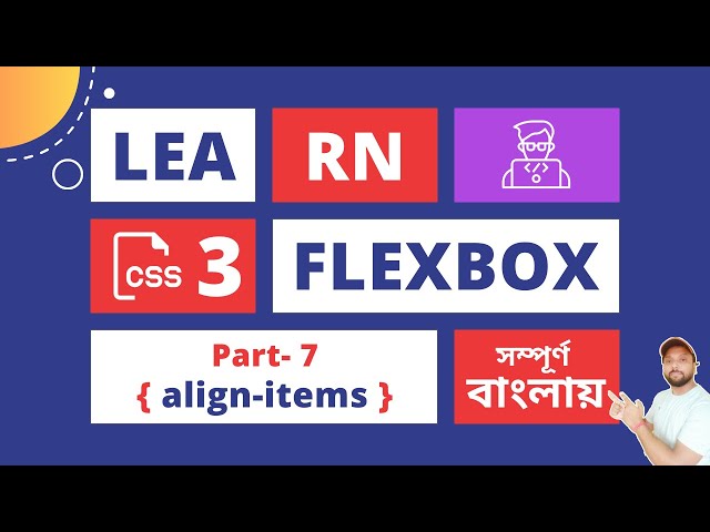 CSS Flexbox Tutorial Align-Items for Beginners in Bangla 🔥🔥 #6