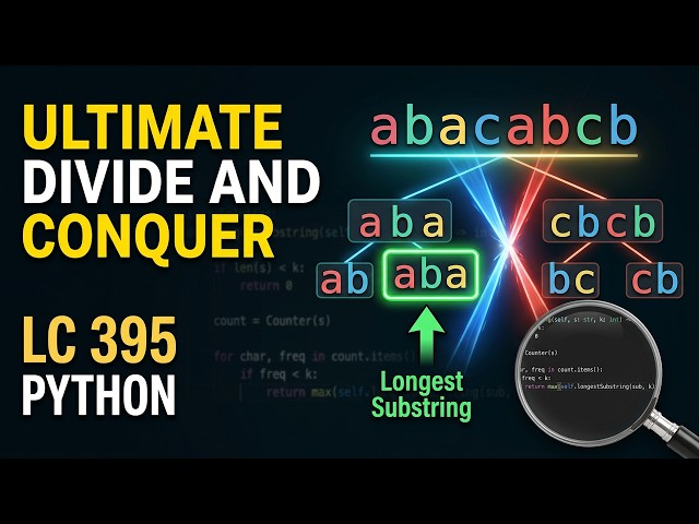 Longest Substring with At Least K Repeating Characters - LeetCode 395 | Coding Only