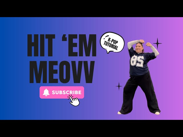 MEOVV "HIT 'EM"  K-Pop Dance Tutorial | Ending Chorus + Dance Break (Beginner Friendly)