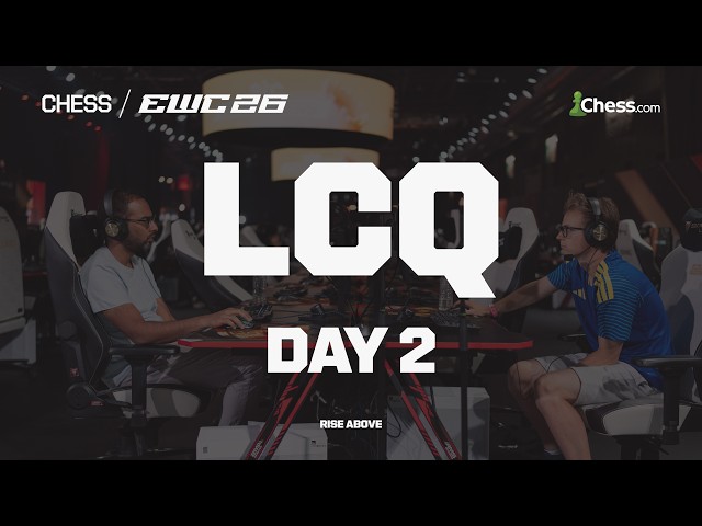 EWC 2026 - CHESS - Who'll Make It To KO In LCQ!! Groups C & D | Day 2