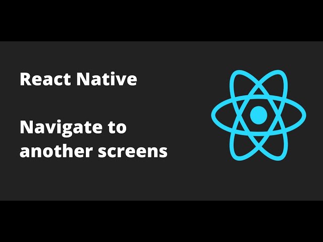 Move to another screens React Native Navigation with industry standard structure folder