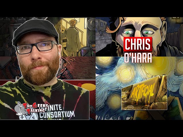 Chris O'Hara creator writer Artificial comic (2023) interview | Two Geeks Talking