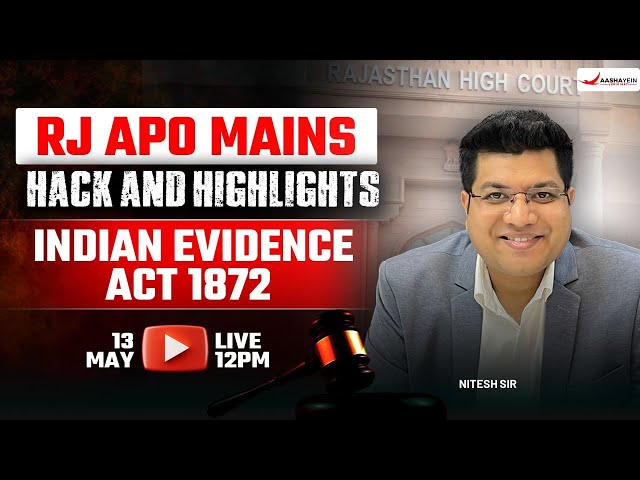 RJ APO Mains 2025 | Indian Evidence Act 1872 - Hack & Highlights | Rajasthan APO Mains Preparation