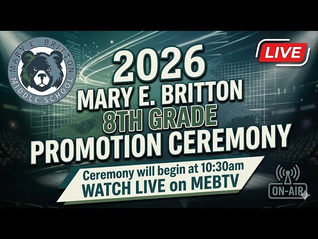 2026 Mary E. Britton 8TH GRADE PROMOTION