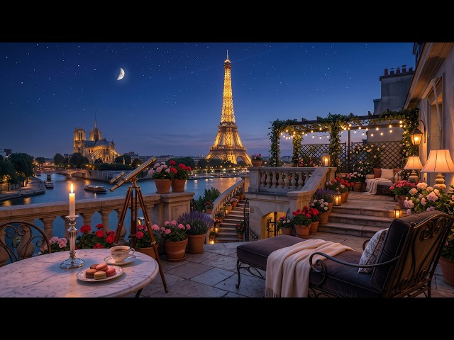 Dreamy Eiffel Tower Night Jazz | Soft Piano Music with Cozy Rooftop Garden Ambience for Deep Sleep