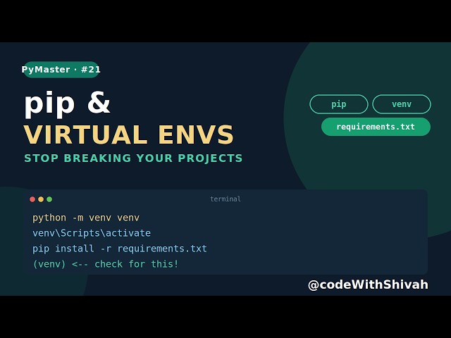 pip & Virtual Environments in Python | #21 #Python