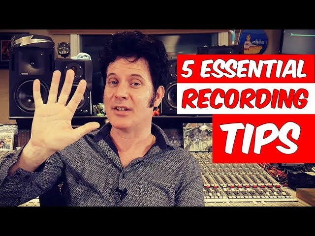 5 Essential Recording Tips - Warren Huart: Produce Like A Pro