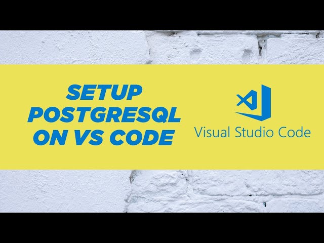 Setup postgres in VS Code