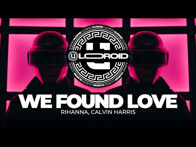Rihanna, Calvin Harris - We Found Love (ET 2025 Remix)