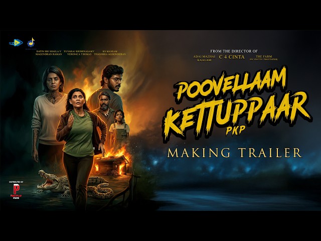PKP - POOVELLAAM KETTUPPAAR 2026 I MAKING TRAILER