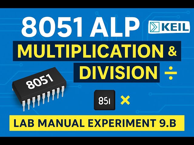 Lab Manual: Multiplication and Division using 8051 ALP