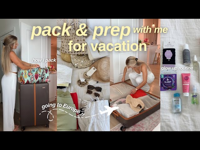 pack with me, glow up & prep with me for europe! ✈️ (travel essentials + how i pack)